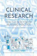 Clinical Research for the Doctor of Nursing Practice af Allison Terry