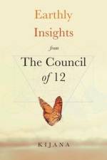 Earthly Insights from The Council of 12 af Kijana Martin