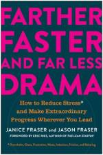 Farther, Faster, and Far Less Drama af Janice Fraser
