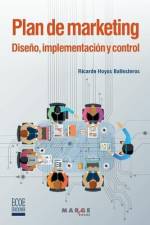 Plan de marketing. Diseño, implementación y control af Ricardo Hoyos Ballesteros