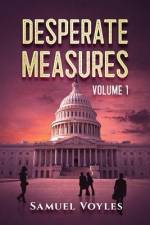 Desperate Measures Volume 1 af Samuel Voyles