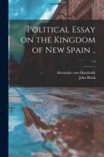 Political Essay on the Kingdom of New Spain ..; v.2 af Alexander von Humboldt