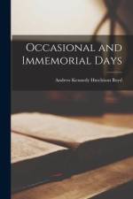 Occasional and Immemorial Days af Andrew Kennedy Hutchison Boyd