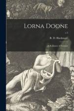 Lorna Doone: a Romance of Exmoor; v.3 af R. D. (Richard Doddridge) Blackmore
