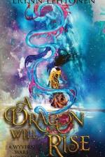 A Dragon Will Rise: An Asian Fantasy Novella af Erynn Lehtonen