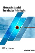 Advances in Assisted Reproduction Technologies af Islam M. Saadeldin