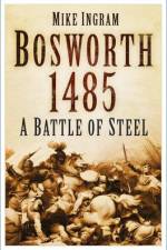 Bosworth 1485 af Mike Ingram