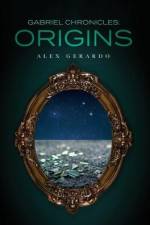 Gabriel Chronicles: Origins af Alex Gerardo