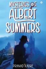 Mysteries of Albert Summers af Pranad Kaore