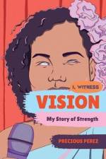 Vision af Precious Perez