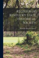 Register of Kentucky State Historical Society af Kentucky Historical Society