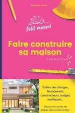Faire construire sa maison: Étape par étape af Stéphanie Renier