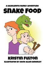 Snake Food: A Hazelsmith Family Adventure af Kristin A. Fulton