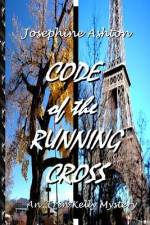 CODE of the RUNNING CROSS af Josephine Ashton