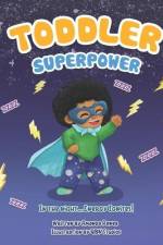 Toddler Superpower af Amanda Renee'