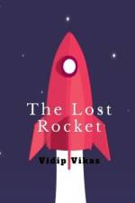 The Lost Rocket af Vidip Vikas