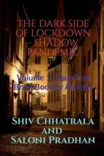 The Dark Side of Lockdown - Shadow Pandemic af Shiv Chhatrala