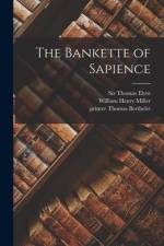 The Bankette of Sapience af Thomas Elyot