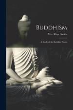 Buddhism [microform]: a Study of the Buddhist Norm af Rhys Davids