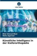 Künstliche Intelligenz in der Kieferorthopädie af Bilal Ahmad Bhat