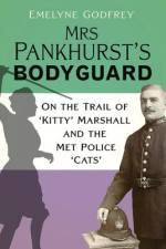 Mrs Pankhurst's Bodyguard af Emelyne Godfrey