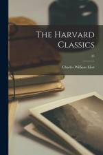 The Harvard Classics; 35 af Charles William Eliot