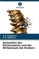 Anomalien des Rückenmarks und der Wirbelsäule bei Kindern af N. N. Ergasheva