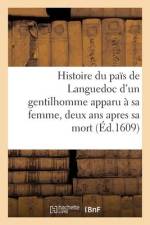 Histoire Admirable Nouvellement Advenue Au Païs de Languedoc d'Un Gentilhomme af collectif