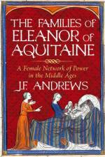 The Families of Eleanor of Aquitaine af J. F. Andrews