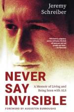 Never Say Invisible af Jeremy Schreiber