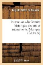 Instructions du Comité historique des arts et monuments. Musique af Auguste Bottée de Toulmon