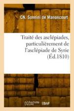 Traité des asclépiades, particulièrement de l'asclépiade de Syrie af Charles-Nicolas-Sigisbert Sonnini de Manoncourt