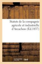 Statuts de la compagnie agricole et industrielle d'Arcachon af Collectif