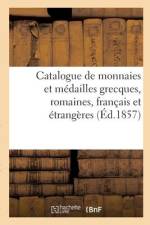 Catalogue de monnaies et médailles grecques, romaines, français et étrangères af Camille Rollin