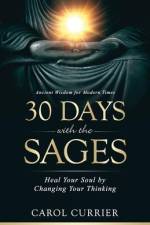 30 Days with the Sages af Carol Currier