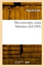 Mes souvenirs, essais littéraires af Auguste Cook