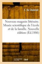 Nouveau magasin littéraire. Nouvelle édition af E. Du Chatenet