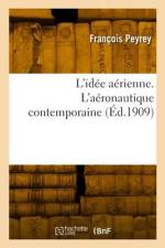 L'idée aérienne. L'aéronautique contemporaine af François Peyrey