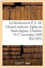 Le bienheureux Pierre L.-M. Chanel, mariste, premier martyr de l'Océanie, triduum af Collectif