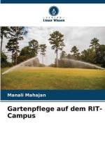 Gartenpflege auf dem RIT-Campus af Manali Mahajan