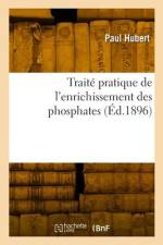 Traité pratique de l'enrichissement des phosphates af Paul Hubert