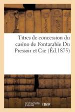 Titres de Concession Du Casino de Fontarabie Du Pressoir Et Cie af Collectif