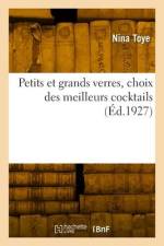 Petits et grands verres, choix des meilleurs cocktails af Nina Toye