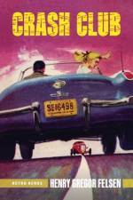 Crash Club af Henry Gregor Felsen