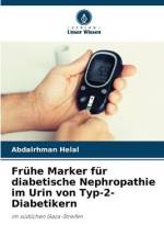 Frühe Marker für diabetische Nephropathie im Urin von Typ-2-Diabetikern af Abdalrhman Helal
