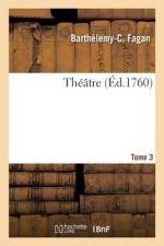 Théâtre. Tome 3 af Barthelemy-Christophe Fagan