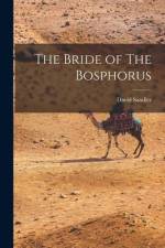 The Bride of The Bosphorus af David Sandler