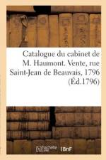 Catalogue de medailles antiques et modernes en or, argent et bronze du cabinet de M. Haumont af Collectif