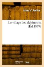 Le village des alchimistes af Alfred D' Aveline