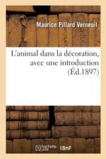 L'animal dans la décoration, avec une introduction af Maurice Pillard Verneuil